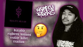 Eighteen Visions - "Reality Killer" | Hardcore &amp; Metalcore Reaction (2023)