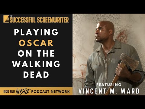Playing Oscar on The Walking Dead featuring Vincent M. Ward