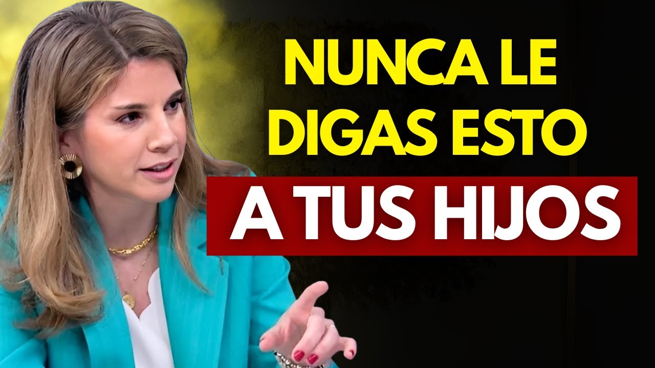 ESTÁS DAÑANDO SU CEREBRO: 7 Frases que Nunca Deberías Decirle a tu Hijo – Marian Rojas Estapé