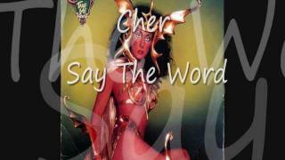 Cher - Say The Word