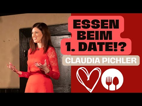 Claudia Pichler: Das richtige Essen fürs erste Date