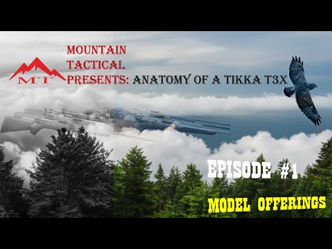 Anatomy of the Tikka T3x - Episode 1: Model Offerings