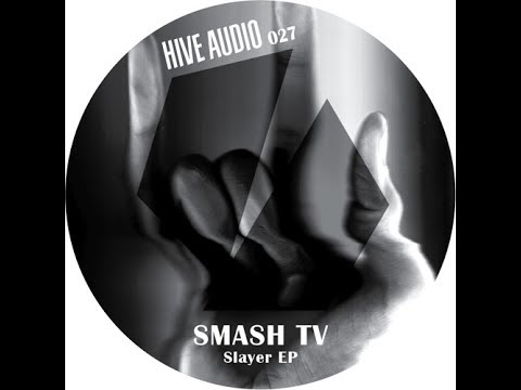 Smash TV - Slayer (Original Mix)