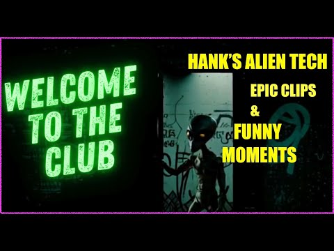 FUNNY MOMENTS & EPIC CLIPS FROM HANK'S ALIEN TECH LIVE STREAM
