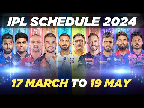 IPL 2024 Full Schedule and Stadium| IPL Match List| IPL 2024 Schedule with Venue| Teams Schedule