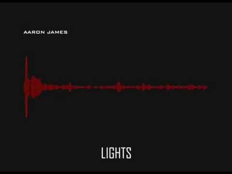 Lights (Original Mix) - Aaron James
