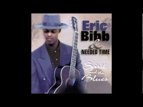 Eric Bibb - Needed Time