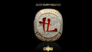 Caine - "Ready" (Duppy Freestyle)