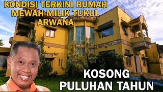Download lagu KONDISI TERKINI RUMAH MEWAH MILIK TUKUL ARWANA KOSONG PULUHAN TAHUN mp3 Download lagu KONDISI TERKINI RUMAH MEWAH MILIK TUKUL ARWANA KOSONG PULUHAN TAHUN mp3