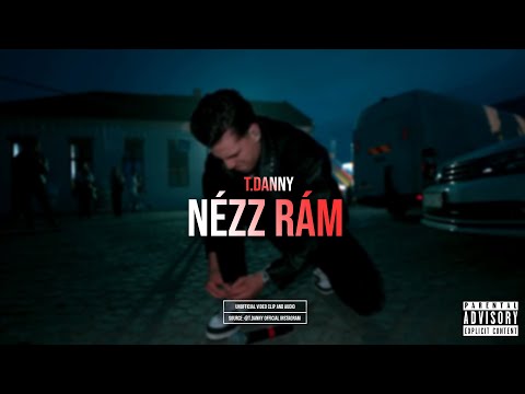 T. Danny - NÉZZ RÁM (Kiadatlan - 2022)