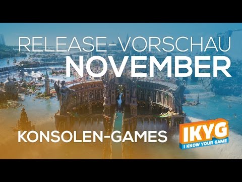Games-Release-Vorschau - November 2016 - Konsole // powered by Konsolenschnäppchen.de