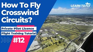 【Learn To Fly #12】RPL / PPL Flying Lesson | E12 Crosswind Circuits #DiamondDA40 #RPL #PPL