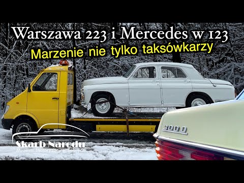 Warsaw 223 and Mercedes in 123 - A dream not only for taxi drivers // NATIONAL TREASURE Museum