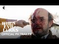 When Evil Lurks - Official Philippine Trailer