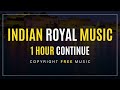 Royal Indian Music Track - 1 Hour Continue