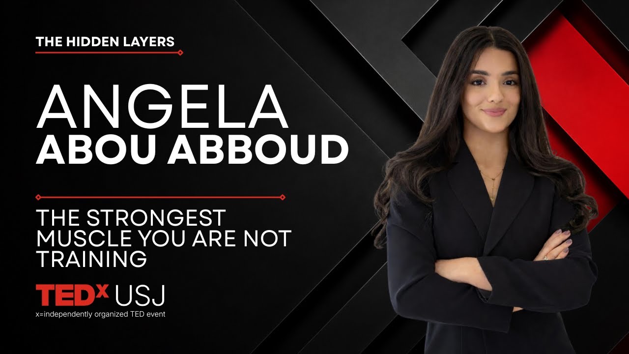 The strongest muscle you are not training | Angela Abou Abboud | TEDxUSJ