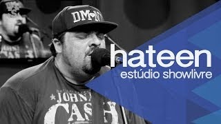 Hateen Estúdio Showlivre 2013 - Apresentação na íntegra