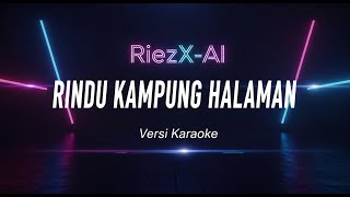 Download lagu Rindu Kampung Halaman (Versi Karaoke) – Lagu Slow Rock Penuh Rindu  Kampung Halaman Tempat Lahirku mp3