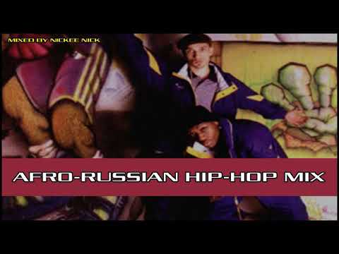 Afro-Russian Hip-Hop Mix (mixed by Nickee Nick)