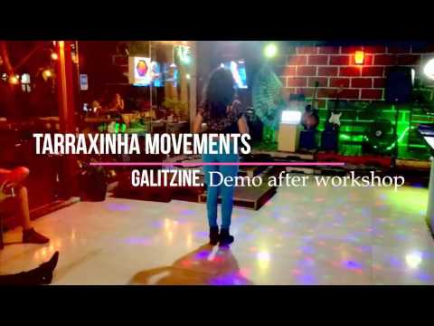 Galitzine. Tarraxinha movements Demo