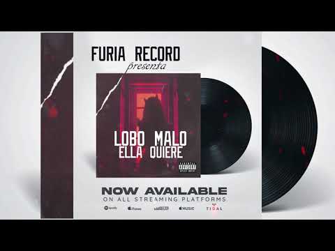 LOBO MALO   ELLA QUIERE