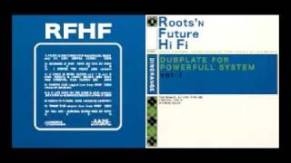 Roots'n Future Hi Fi - Ulysse Part 1&2 feat E-Mental