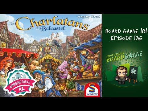 Board Game 101 (EP176) Les Charlatans de Belcastel - Règles et critique