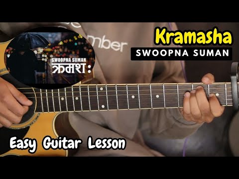Kramasha - Swoopna Suman | Guitar Lesson
