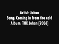 Johan - Coming in from the cold 