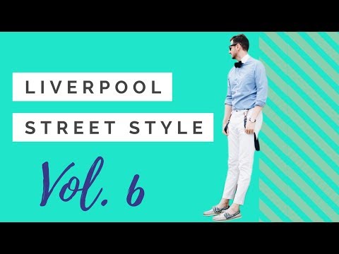 LookBook Men Summer 2017. Vol 6 StreetWear. Liverpool Fashion. Video