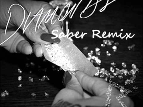 Diamonds - Saber Remix
