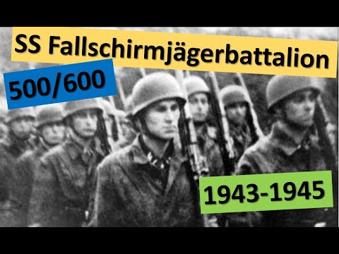 German SS Parachute Battalion 500/600 (1943-1945)