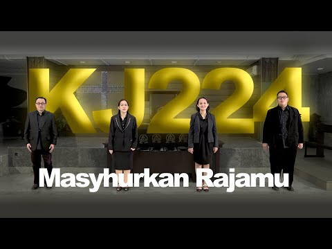 KJ 224 – Masyhurkan Rajamu