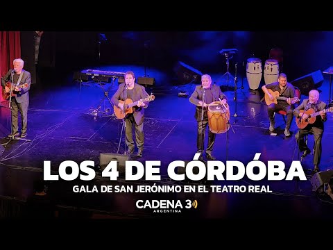 LOS 4 DE CÓRDOBA EN VIVO | Gala de San Jerónimo en el Teatro Real | Cadena 3 Argentina