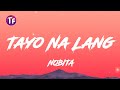 NOBITA - Tayo Na Lang (Lyrics/Letra)