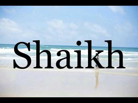How To Pronounce Shaikh🌈🌈🌈🌈🌈🌈Pronunciation Of Shaikh