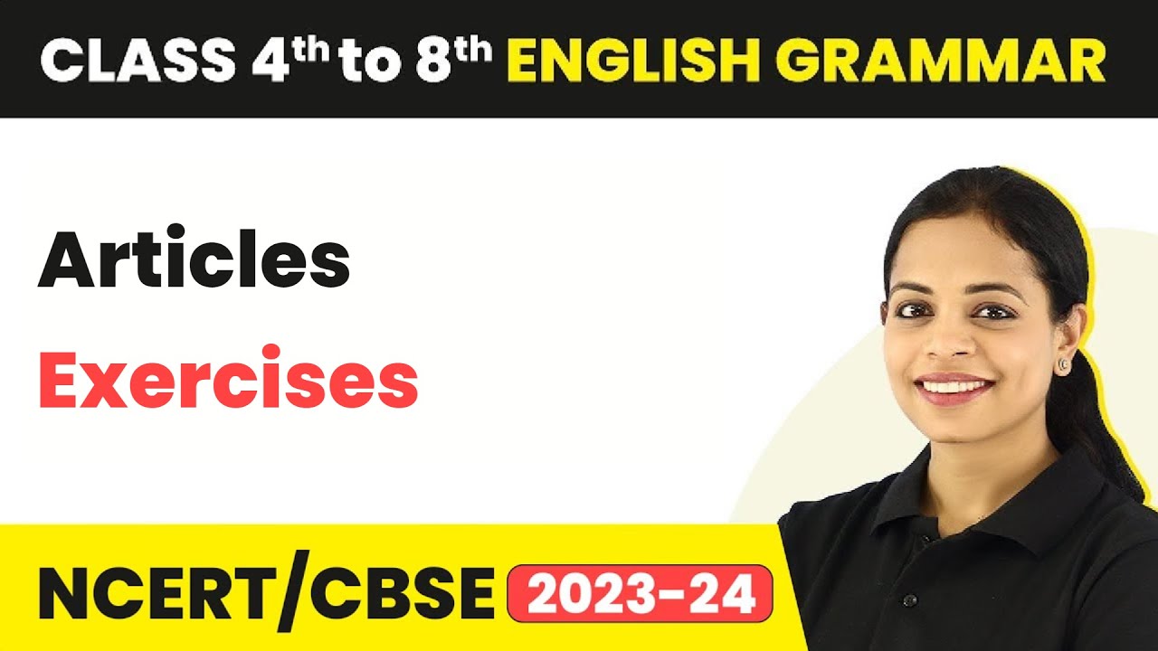 Exercise on Articles | Exercise on Determiners for Class 7 | English Grammar Class 7