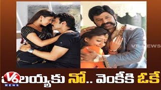 Nayantara Prefers to Romance with Venkatesh, Rejects Balakrishna | Tollywood Gossips | V6 News