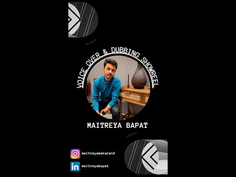 Maitreya Bapat Dubbing and Voice over Showreel 