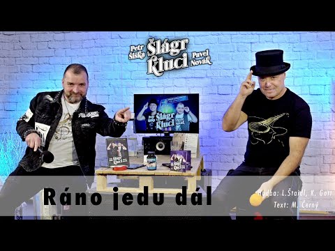 Ráno jedu dál - Šlágr kluci: Pavel Novák & Petr Šiška