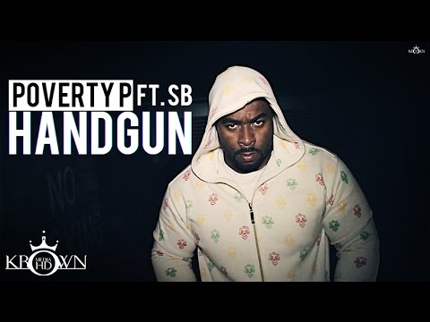 KrownMediaHD: Poverty P ft. SB - HandGun (Official Music Video)
