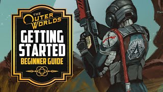 The Outer Worlds Guide: Getting Started Tips