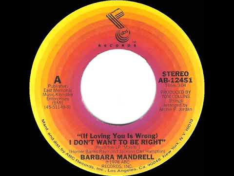 1979 HITS ARCHIVE: (If Loving You Is Wrong) I Don’t Want To Be Right - Barbara Mandrell (45--#1 C&W)