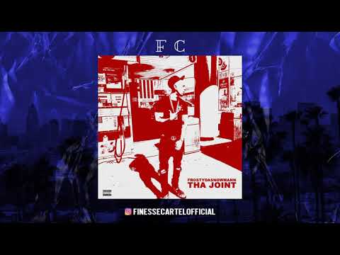 FrostyDaSnowmann - Tha Joint (Prod.By Crui$e Control & Laudiano, Milo)