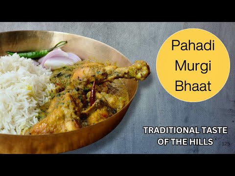 Pahadi Murgi Bhaat | Traditional Mountain Chicken Curry by Chef Ashish Kumar | SIMPLE & FLAVOURFUL !