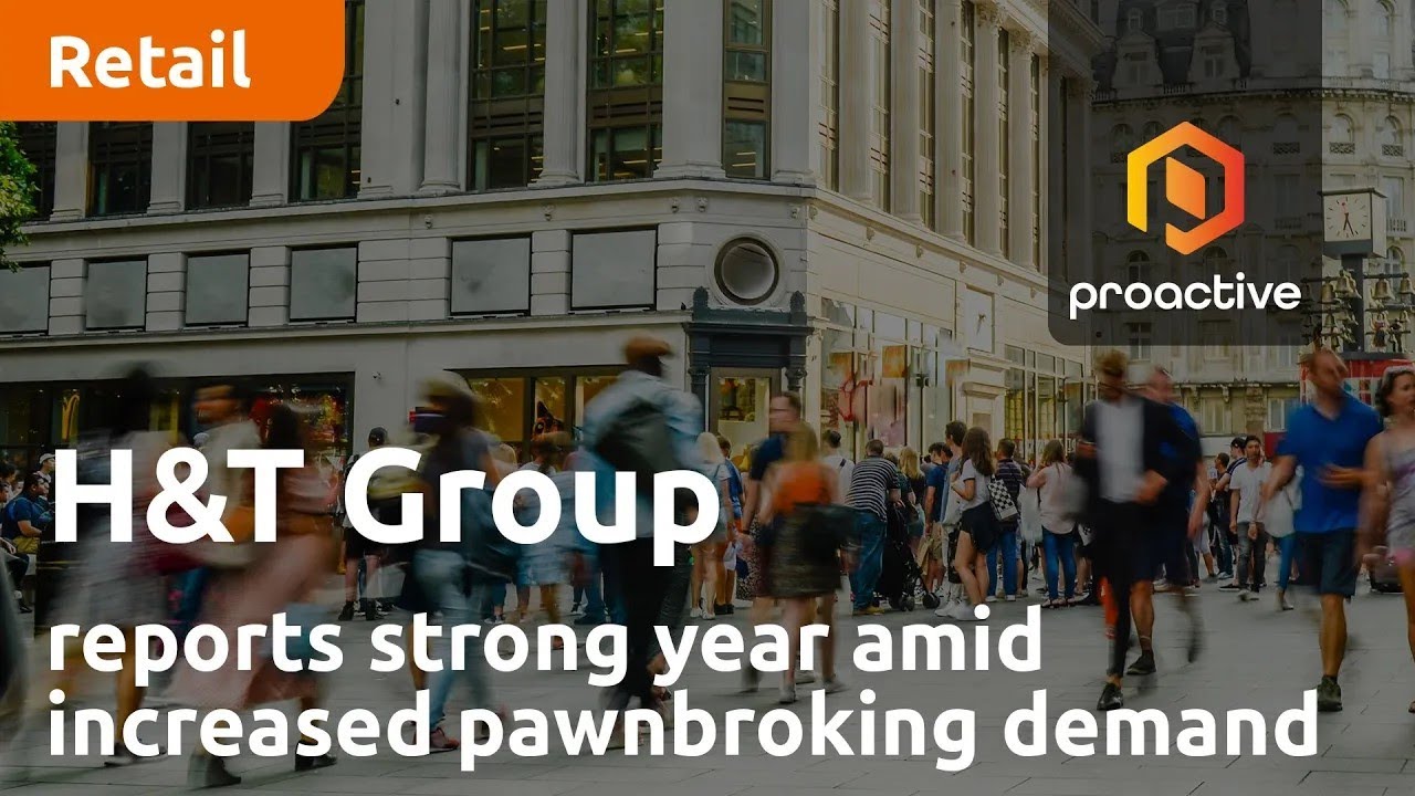 H&T Group reports strong year amid increased pawnbroking demand