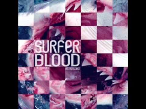 Surfer Blood - Anchorage