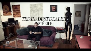 TEDJI & DUST DEALERS - Stérile