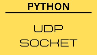 Python -Transferring data over network using UDP Socket