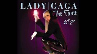 Sometimes - Lady Gaga (The Fame Act 2)